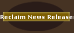 Reclaim News Releases